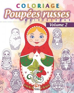 Coloriage Poupées russes 2 – Matriochkas: Livre de Coloriage pour Adultes (Mandalas) - Babouchkas
