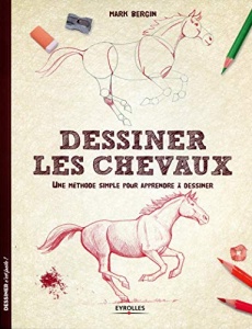 Dessiner les chevaux : Une méthode simple pour apprendre à dessiner