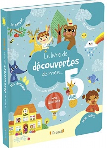 Le livre de découvertes de mes 5 ans – Album documentaire – À partir de 5 ans