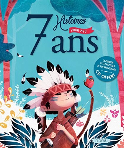 « 7 histoires pour mes 7 ans » de Eve-Marie Bouché