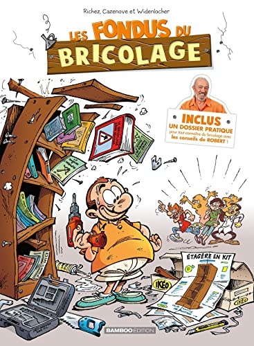 Pour tous les fondus du bricolage