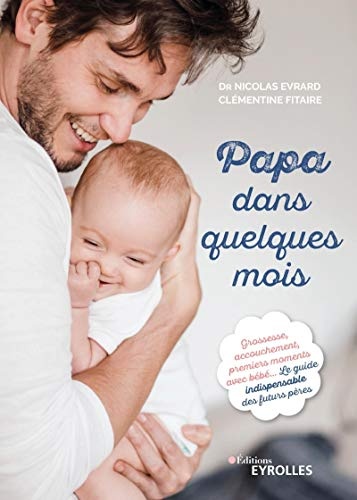 Cadeau pour appréhender au mieux le rôle de papa
